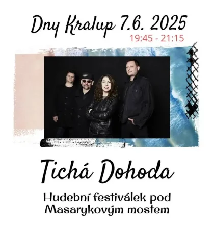 TICHÁ DOHODA je další tahák letošních Dnů Kralup!